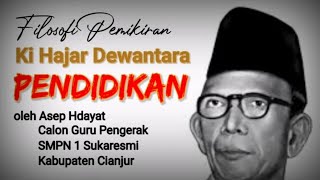 Refleksi Filosofi Pemikiran Ki Hadjar Dewantara tentang Pendidikan dan Pengajaran [upl. by Strenta943]