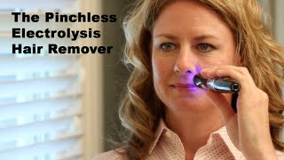 The Pinchless Electrolysis Hair Remover [upl. by Lehte]