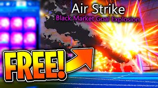 How To Get AIR STRIKE GOAL EXPLOSION For FREE Rocket League Air Strike Showcase [upl. by Brechtel]