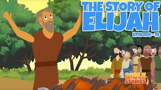 Bible Stories for Kids The Story of Elijah Episode 19 [upl. by Bergin]