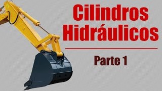 Cilindros Hidráulicos  Parte 1 [upl. by Eural165]