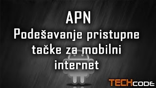 Kako podesiti pristupnu tačku za mobilni internet APN [upl. by Wystand]