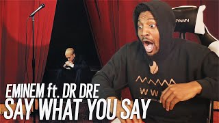 EMINEM amp DR DRE WANTED ALL THE SMOKE  quotSAY WHAT YOU SAYquot REACTION [upl. by Tavia698]