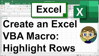 Create an Excel Macro that Highlights Rows [upl. by Westerfield]