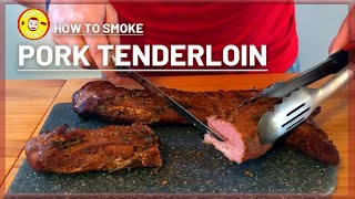 How to Smoke PERFECT Pork Tenderloin  Smoked Pork Tenderloin Recipe [upl. by Chester]