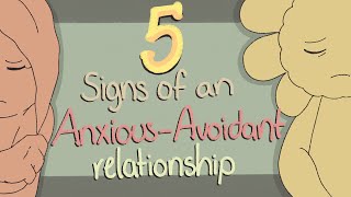 5 Signs of an AnxiousAvoidant Relationship [upl. by Diet]