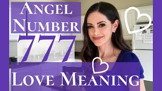 Angel Number 777 Love Meaning  Repeating Number 777 Love Meaning [upl. by Paola]