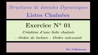 Listes Chaînées  Exercice 01  Création dune liste chaînée [upl. by Eremahs]