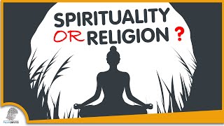 Spirituality VS Religion 5 Things You Should Know [upl. by Sivia21]