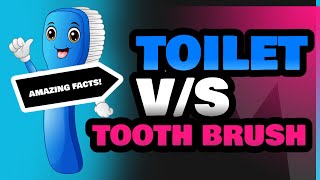 Toilet and Tooth Brush [upl. by Newlin]