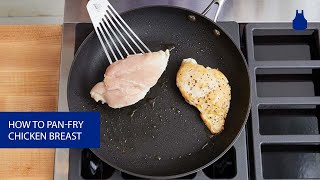 How To PanFry Chicken Breasts [upl. by Ediva]