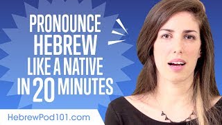 How to Pronounce Hebrew Like a Native Speaker [upl. by Eirret]