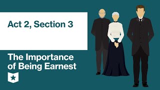 The Importance of Being Earnest by Oscar Wilde  Act 2 Section 3 [upl. by Ydahs271]