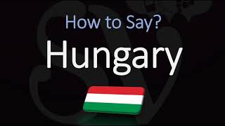 How to Pronounce Hungary CORRECTLY [upl. by Analrahc]