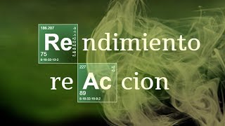 RENDIMIENTO DE REACCIÓN  Química Básica [upl. by Odnomar]