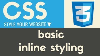 Basic Inline Styling  CSS  Tutorial 2 [upl. by Lairret]