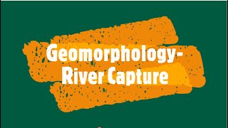 Geomorphology River Capture [upl. by Ritch]