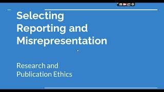 Selective Reporting and Misrepresentation of data Research and Publication ethics Phd coursework [upl. by Falda687]