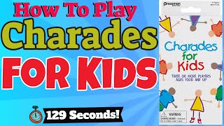 How To Play Charades For Kids [upl. by Anahsahs]