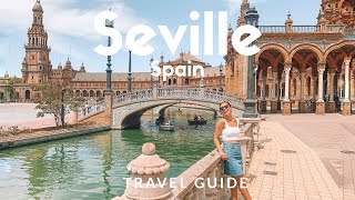 12 things to do in SEVILLE Spain  Voted as Lonely Planets Top 10 Best in Travel  Travel Guide [upl. by Parsifal]