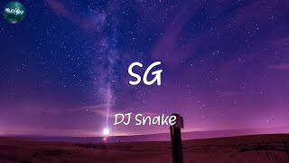 DJ Snake  SG Lyrics [upl. by Ybrek]