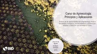 Curso de Agroecología Principios y Aplicaciones [upl. by Iaria650]