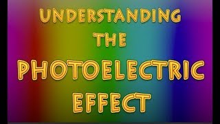 What is the Photoelectric Effect [upl. by Aihsek407]