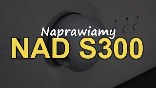 Naprawiamy NAD S300 Reduktor Szumu 245 [upl. by Jehial707]