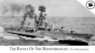 Battlefield  The Battle Of The Mediterranean  Full Documentary [upl. by Arivle177]