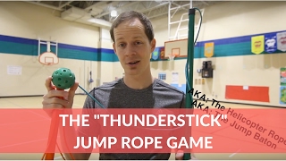 PE Games The Thunderstick Challenge Jumprope Game [upl. by Renelle]