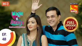 Wagle Ki Duniya  Ep 48  Full Episode  29th April 2021 [upl. by Jeavons899]