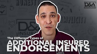 The Different Types of Additional Insured Endorsements [upl. by Seedman193]