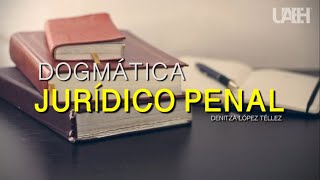 Dogmática jurídico penal [upl. by Enelyt]