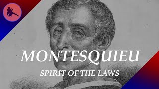 Montesquieu’s Spirit of the Laws [upl. by Anivlis]