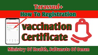 How to registration Tarassud  Oman vaccination Certificate  SR Shamim [upl. by Elodea938]