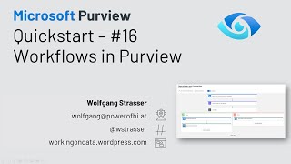 Microsoft Purview Quickstart 16  Workflows [upl. by Gabriellia472]