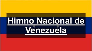 Himno Nacional de Venezuela ¡Gloria al Bravo Pueblo [upl. by Coats539]