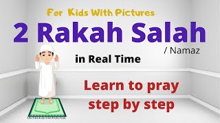 2 Rakat Complete Salah in Real Time  Learn amp Practice Your Prayer  Salah Series for Kids [upl. by Enrobialc511]