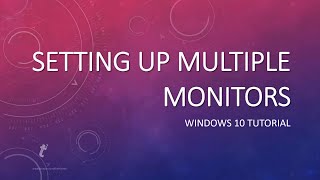 StepbyStep Guide Setting Up Multiple Monitors in Windows 10 [upl. by Hannahsohs]