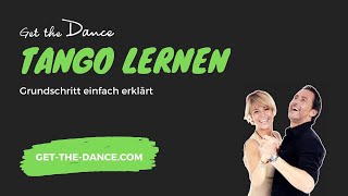 Get the Dance – Online Tanzkurs  Tango Teil 1 Grundschritt  Wiegeschritt  getthedancecom [upl. by Bartram]