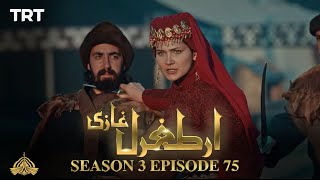 Ertugrul Ghazi Urdu  Episode 75  Season 3 [upl. by Adnarym289]