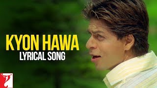 Lyrical Kyon Hawa Song with Lyrics  VeerZaara  Shah Rukh Khan Preity Zinta  Javed Akhtar [upl. by Asillem]