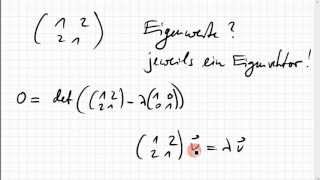 07B9 Eigenwerte Eigenvektoren einer 2x2Matrix [upl. by Nlycaj]