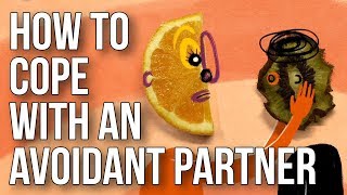 How to Cope With an Avoidant Partner [upl. by Grey724]