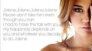 Jolene  Miley Cyrus Lyrics [upl. by Estevan9]