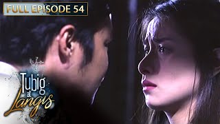 Full Episode 54  Tubig At Langis [upl. by Araihc]